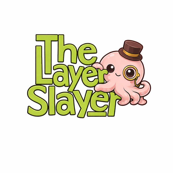 The Layer Slayer